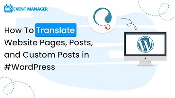How To Translate Website Pages, Posts, and Custom Posts in #WordPress