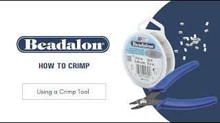 Beadalon Crimping Instructions - Choosing the Proper Crimp Bead and Tool