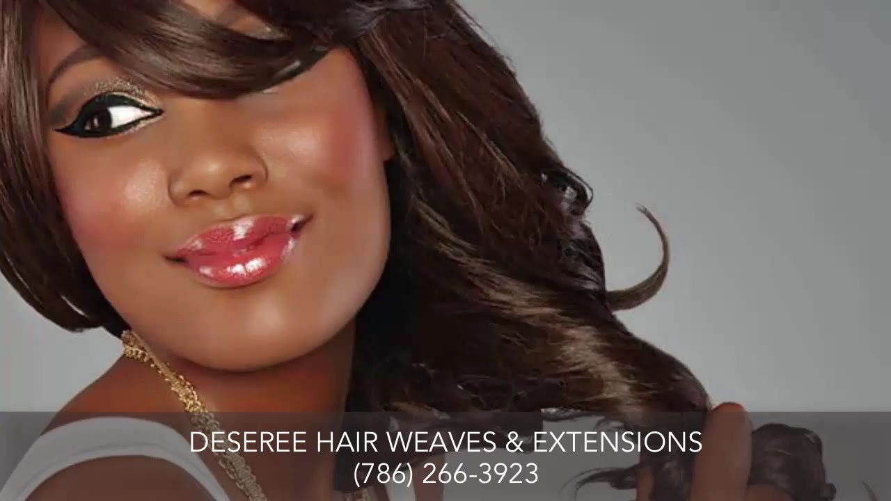Hair Salon Miami FL Deseree Hair Weaves & Extensions - YouTube