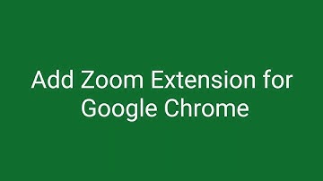 Zoom Extension for Google Chrome