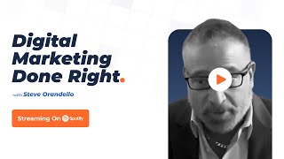Digital Marketing Done Right: Steve Orandello’s Rise from Scratch Net Worth