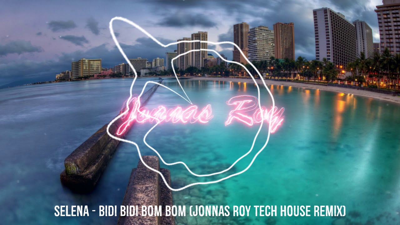 Selena - Bidi Bidi Bom Bom (Jonnas Roy Tech House Remix)