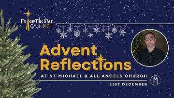 Advent Reflection | Day 21 | 21st December