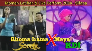 Rhoma Irama X Maya KDI - Sifana | Latihan dan Live Perform 2004