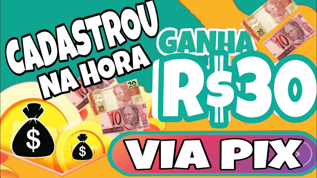 GANHAR NO CADASTRO R$30 Saca na Hora! APLICATIVO PARA GANHAR DINHEIRO VIA PIX 2022