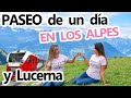 Un día en los Alpes Suizos y Lucerna Suiza - Nomada4ever