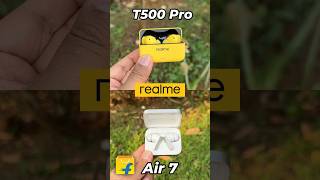 Realme Buds T500 Pro vs Realme Air 7 🎧 Don't Buy Before Watching! ❌