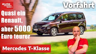 Mercedes T-Klasse: Renault drin, Stern drauf und 5.000 Euro extra! Fahrbericht | auto motor sport