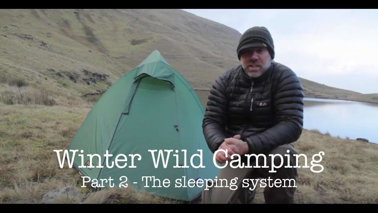 Winter Wild Camping Part 2 The Sleep System YouTube