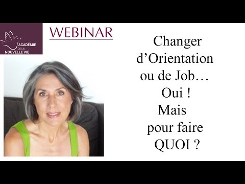 Vidéo: Changer D'orientation ? Oui