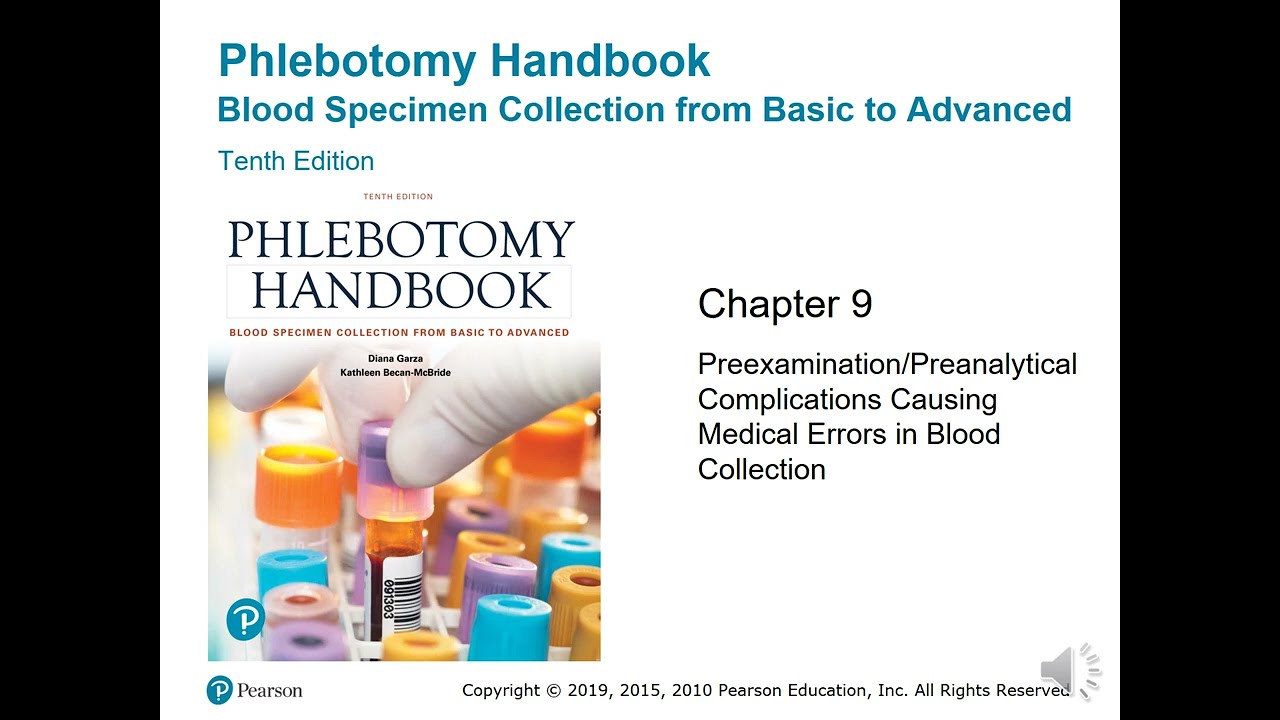 Chapter 9: Preexamination/Preanalytical Complications Phlebotomy Lecture