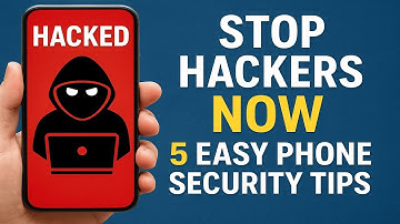 Stop Hackers NOW: 5 Easy Phone Security Tips