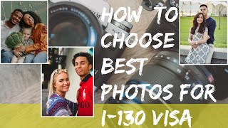 Best PHOTOS to Submit as Evidence with I130 VISA PETITION | Marriage Visa