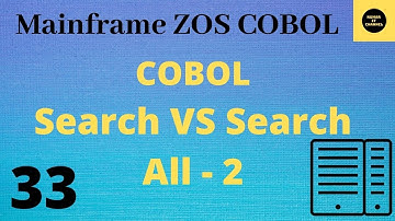Difference Between Search & Search All - Mainframe COBOL Tutorial - Part 33 #COBOL