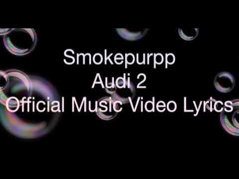 smokepurpp-audi-2-lyrics