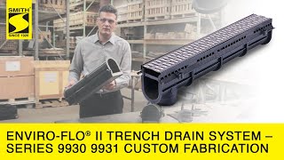 Enviro Flo® II Trench Drain System – Series 9930 9931 Custom Fabrication by Jay R. Smith Mfg. Co.