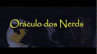 Intro de Oráculo dos Nerds (gameplays)