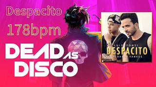 Dead as Disco Despacito by Luis Fonsi, Daddy Yankee