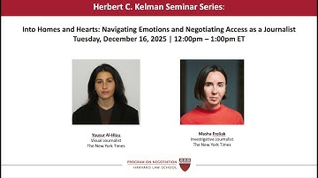 Kelman Seminar: Into Homes and Hearts: Navigating Emotions and Negotiating Access as a Journalist