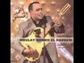 مولاي احمد الحسني مبقاو لا احباب ولا اصحاب مولاي احمد الحسني مبقاو لا احباب ولا اصحاب