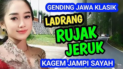 LADRANG RUJAK JERUK BOWO JANGKEP GENDING JAWA KLASIK KAGEM JAMPI SAYAH.