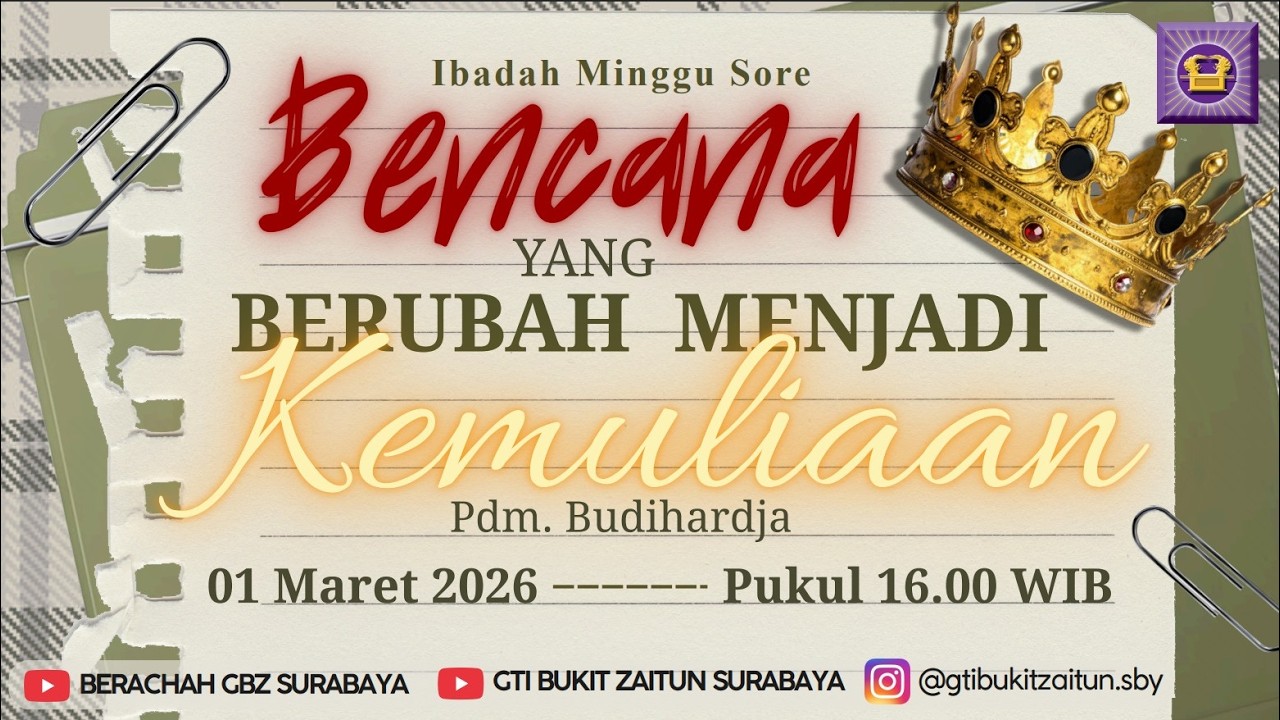 01.03.2026 - Khotbah Ibadah Minggu sore-SX765 Bencana yg Berubah Menjadi Kemuliaan - Pdm. Budihardja
