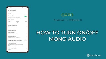 How to Turn On/Off Mono audio - Oppo [Android 11 - ColorOS 11]