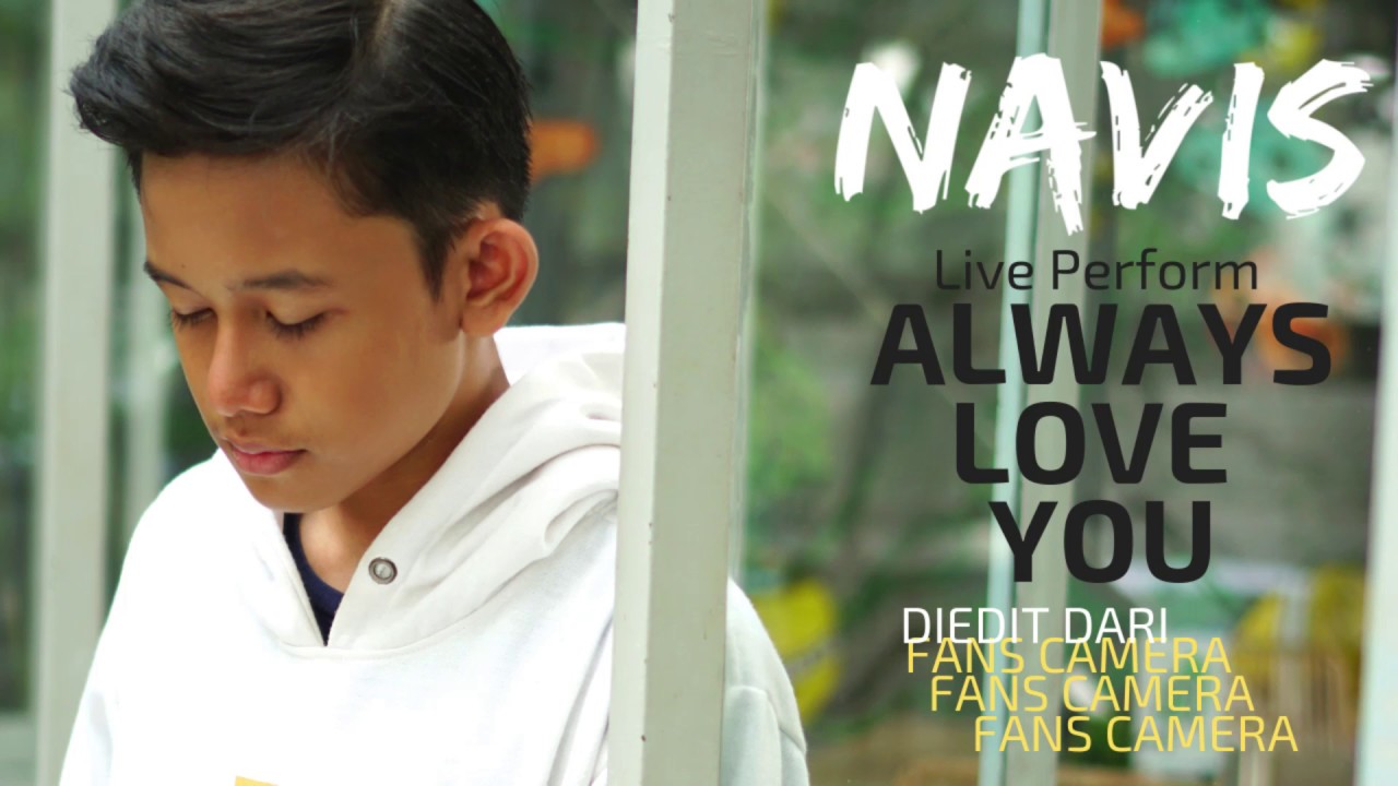 Navis Live "ALWAYS LOVE YOU" bersama FANSSS (Delovers)