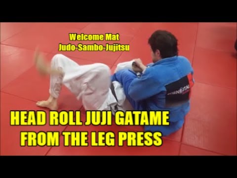 HEADROLL JUJI GATAME FROM LEG PRESS POSITION