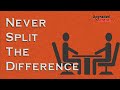 Never Split the Difference by Chris Voss: Animated Book Summary