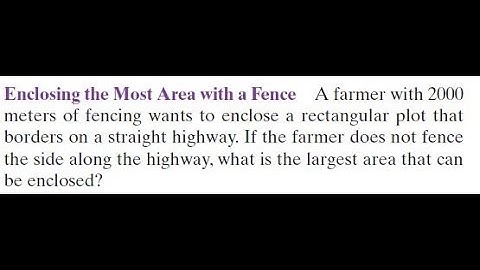 Enclosing the Most Area with a Fence A farmer with 2000 meters of fencing