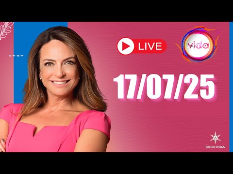 VIDA MELHOR | 17/07/25 | Claudia Tenório