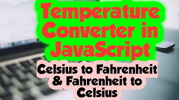 JavaScript Temperature Converter Function | Celsius to Fahrenheit | Fahrenheit to Celsius |SadDamniT