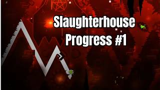 Slaughter Progress Report #1 (July)