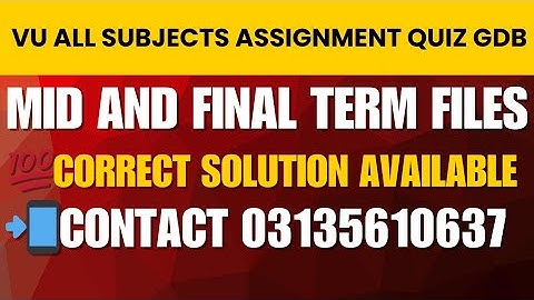 VU All Subjects Assignment, Quiz & GDB Solutions|📲03135610637 | 100% Correct
