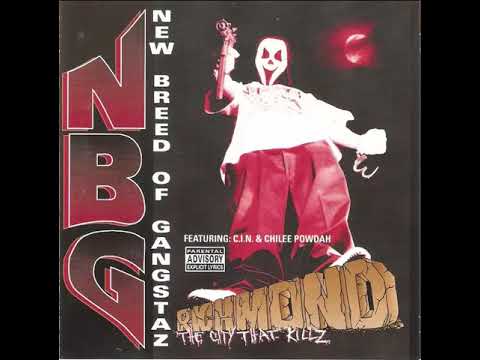 NBG (2) — NBG (New Breed Of Gangstaz) Ft Chilee Powdah - City Of