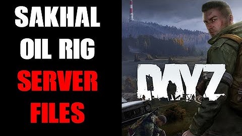 DayZ SAKHAL Oil Rigs By XMC & EZ Rich Custom Community Server Files For PC & Console Download