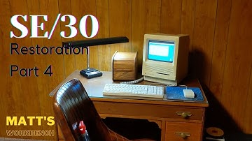 Macintosh SE/30 Restoration Part 4