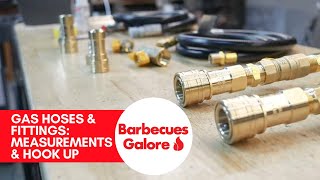 Gas Hoses and Fittings: Measurements and Hook Up | Barbecues Galore