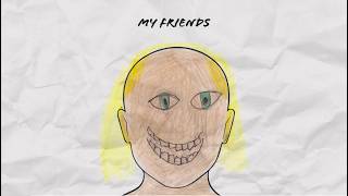 3OH!3 - MY FRIENDS (Lyric Video)