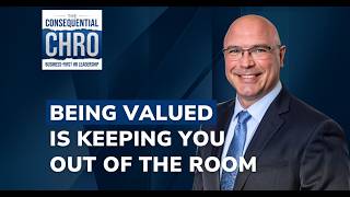 A Seat at the Table Is HR's Participation Trophy. The Consequential CHRO Goes After the Decision