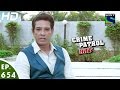 Crime Patrol - क्राइम पेट्रोल सतर्क - Ashodhita-2 - Episode 654 - 7th May, 2016