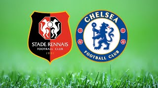 Rennes vs Chelsea Live | UEFA Champions League | Group Stage