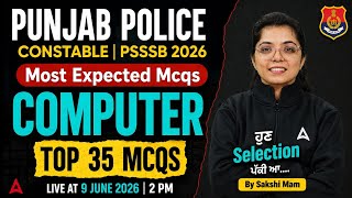 Punjab Police Constable & PSSSB 2026 | Top 35 Computer MCQs | By Sakshi Mam
