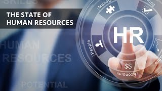 The State Of Human Resources - Career Insights The State Of Human Resources - Career Insights