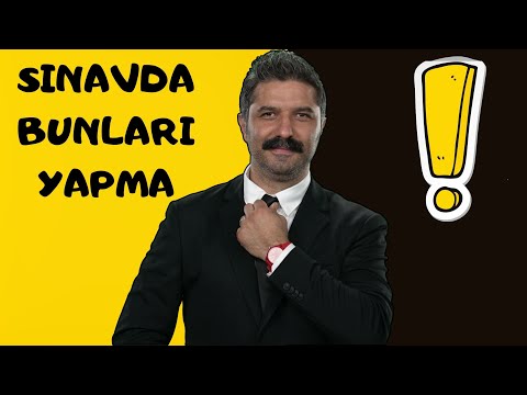 Sınavda Bunları Yapma!