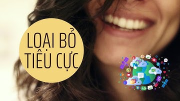 Bí Quyết Loại Bỏ Tiêu Cực: Con Đường Đến Bình An Và Hạnh Phúc | Doanh Nhân Kiến Quốc Group