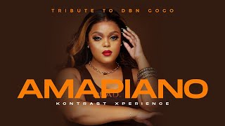 Amapiano Mix 2023 | DBN Gogo Tribute | Kontrast Xperience