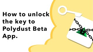 How to Join the Polydust Beta App