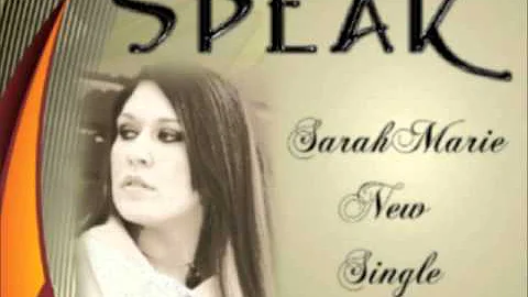 Speak - Sarah Marie Original